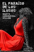 El paraiso de los ilusos