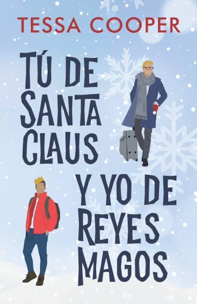 tu de santa claus y yo de reyes magos