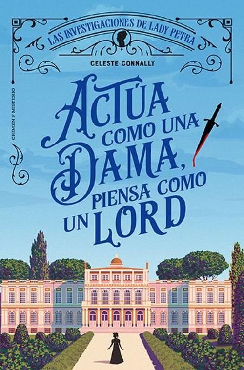 Actúa como una dama, piensa como un lord – Celeste&nbsp;Connally