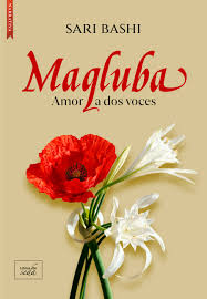 Maqluba. Amor a dos voces – Sari&nbsp;Bashi
