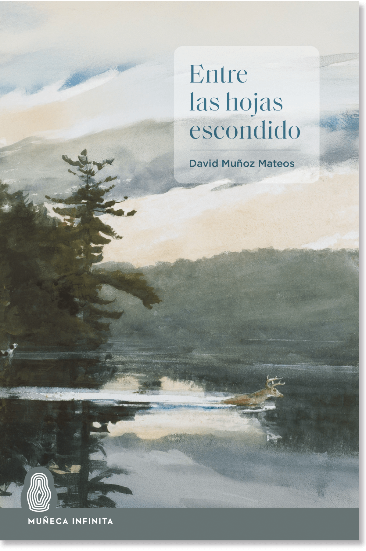 Entre las hojas escondido – David Muñoz&nbsp;Mateos