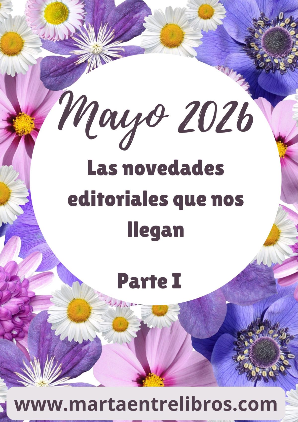 Mayo 2026, las novedades editoriales que nos llegan. Parte&nbsp;I